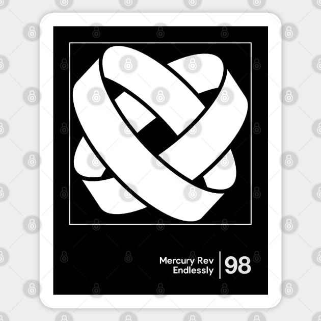 Mercury Rev / Endlessly / Minimal Graphic Design Tribute Sticker by saudade